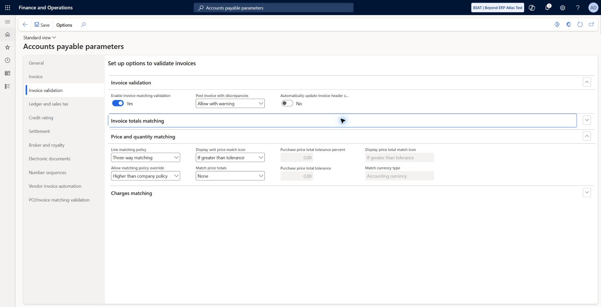 Invoice validation and line matching policy: Matching validation Yes; three-way line matching; policy override Higher than company policy; discrepancies Allow with warning; automatic header update No; price totals None. Successful 1000 USD matched invoice and missing-receipt rejection are separate transaction evidence.