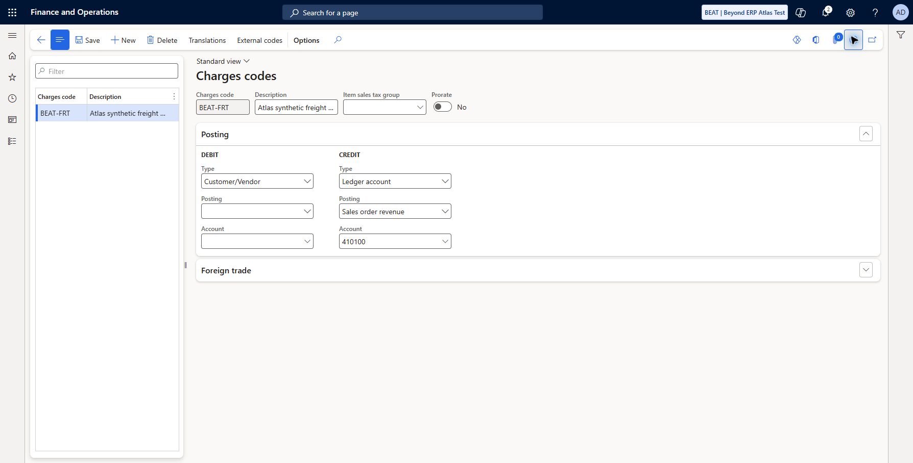 Set up Charges code — BEAT: Live path Accounts receivable > Charges setup > Charges code (catalog includes Setup): BEAT-FRT / Atlas synthetic freight revenue saved/refreshed, debit Customer/Vendor, credit Ledger 410100 / Sales order revenue, Prorate No. No sales charge posting or tax test yet. Catalog hierarchy drift is recorded here; catalog menu path remains provenance until separately reviewed.