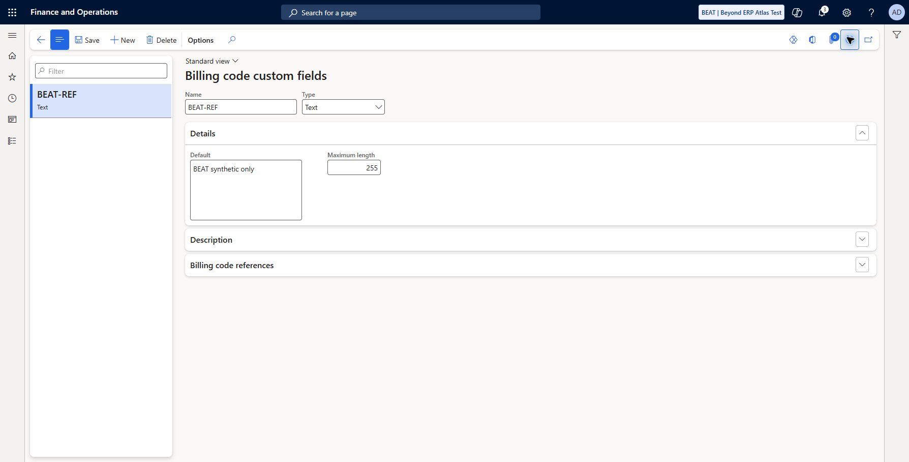 Set up Billing code custom fields — BEAT: Accounts receivable > Setup > Billing code custom fields: BEAT-REF saved/refreshed, Type Text, default BEAT synthetic only, Maximum length 255. Billing code linking and invoice field propagation remain untested.