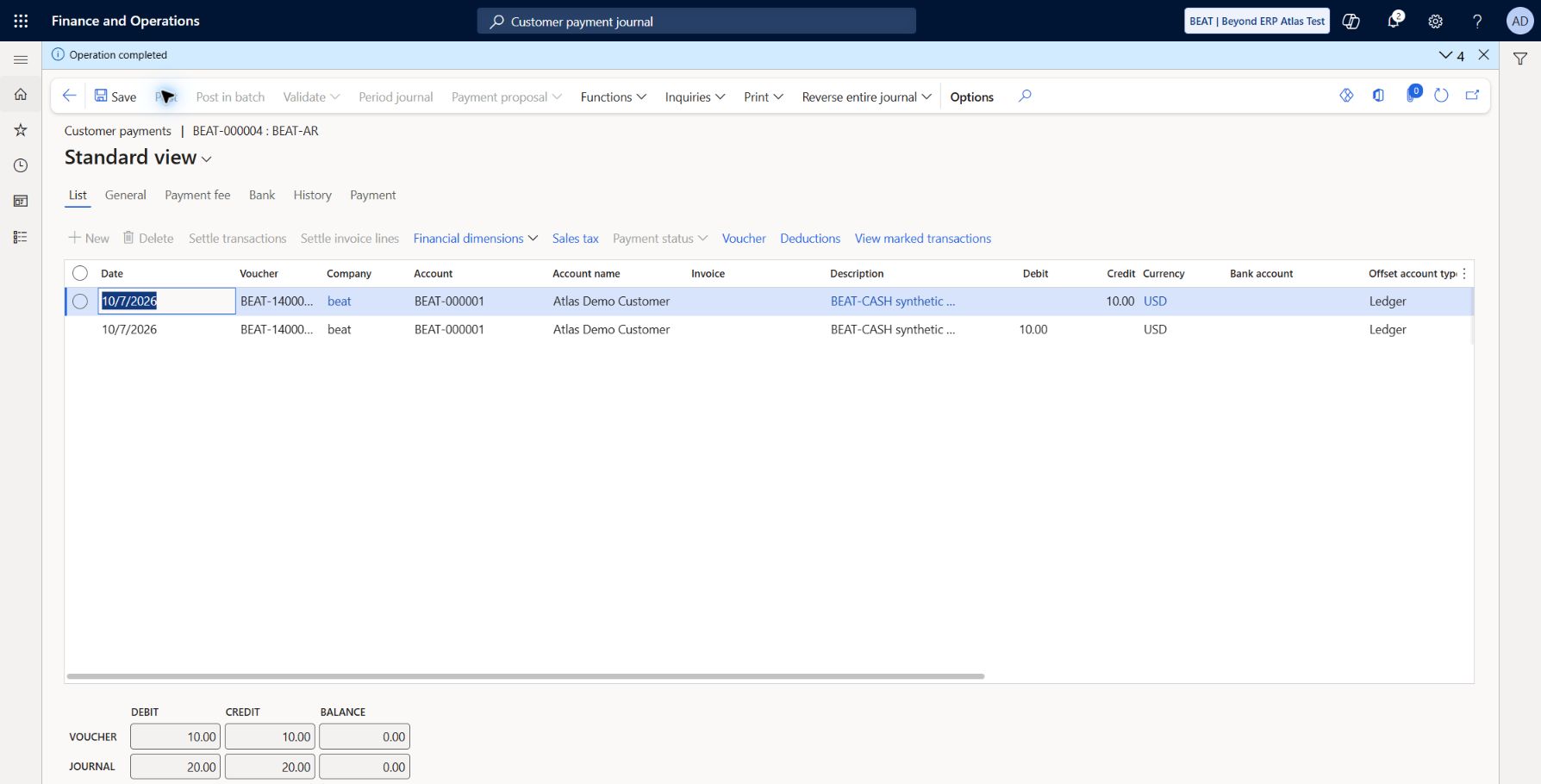 BEAT-CASH customer pair posted: AR batch BEAT-000004 / BEAT-AR: Operation completed, Number of vouchers posted to the journal: 2. Opposite 10 USD BEAT-140000004/5 use BEAT-000001, BEAT-CASH and Ledger offset 110100. No bank file, external payment or deposit slip. GL and settlement checked separately.