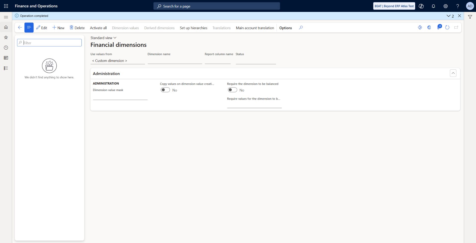 Financial dimension activation completed: Activation execution reports Operation completed in maintenance mode. Initial prerequisite failure is preserved separately. Normal-access restoration and invoice consumption verification remain pending.