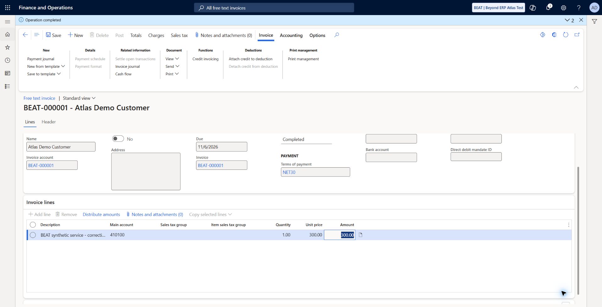 Free-text invoice posted — BEAT-000001: Operation completed; invoice BEAT-000001 posted for synthetic customer BEAT-000001, 300 USD, dated 2026-10-07, NET30 due 2026-11-06, main account 410100. Accounting status Completed. Voucher verification and credit/settlement are pending.