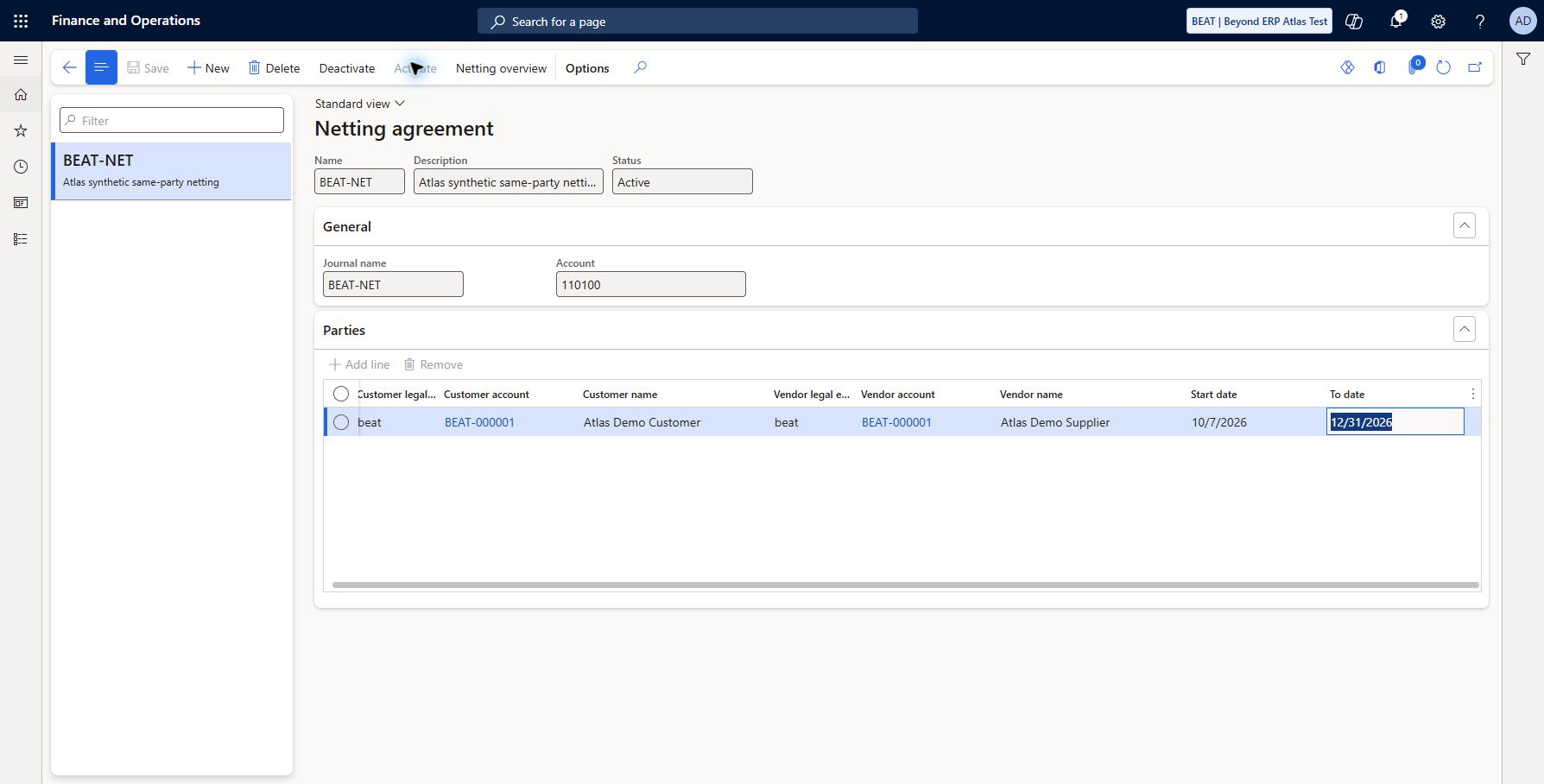 BEAT netting agreement activated: BEAT-NET agreement saved and Active. Journal BEAT-NET, bridge Ledger 110100, same-company beat customer BEAT-000001 and vendor BEAT-000001, effective 10/7/2026 to 12/31/2026. Activation succeeded; eligible journal prerequisite resolved. Synthetic paired accounts only; no netting posting yet.