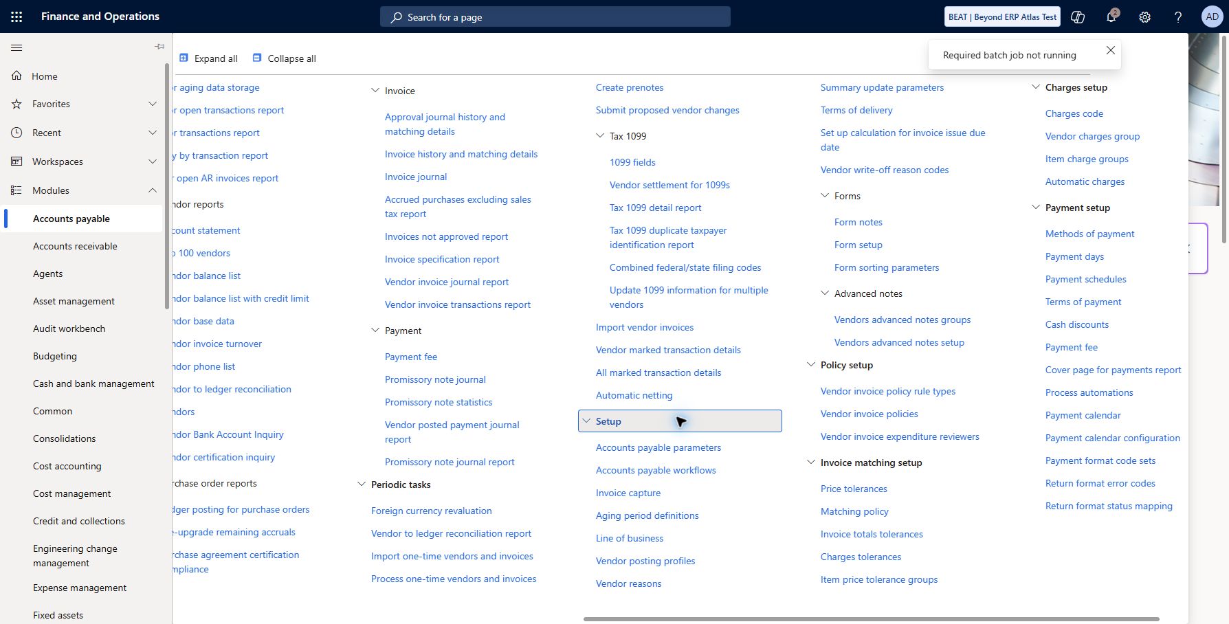 Payment file integration catalog path unresolved: Expanded live Accounts payable > Setup menu in USA BEAT has no Payment file integration parameters link. Catalog record supplies no menu item/form name; no exact target can be verified. This screenshot proves the inspected menu only, not global feature absence. Correct integration product/form and bank/provider specification are required. BEAT-CASH uses Ledger clearing; no export format, endpoint, credentials or file transmission configured. Microsoft Learn describes payment formats under methods of payment, not this exact catalog parameter page.