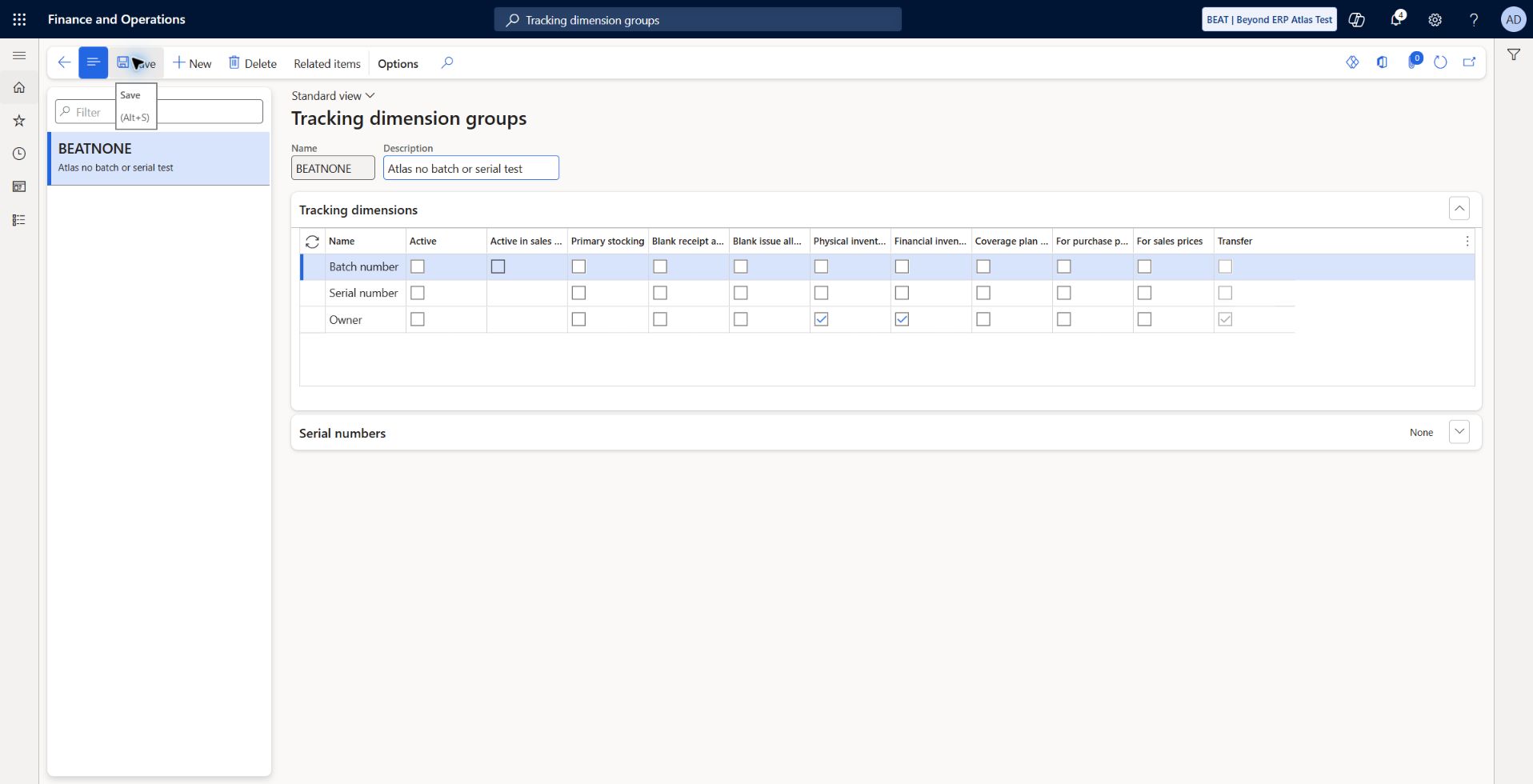 Tracking dimension groups: BEATNONE, Atlas no batch or serial test. Batch number, Serial number and Owner dimensions inactive; capture serial number None. Saved group for the basic stocked-item scenario.