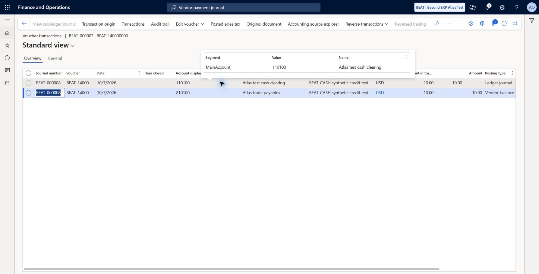 BEAT-CASH opposite vendor GL verified: Current 2026-10-07 GL BEAT-000008 / BEAT-140000003: vendor balance 210100 -10 USD, Ledger clearing 110100 +10 USD. Cancels the BEAT-000007 / BEAT-140000002 test voucher exactly. Settlement is a separate check.